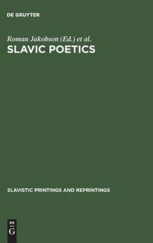 Slavic Poetics: Essays in Honor of Kiril Taranovsky de Roman Jakobson