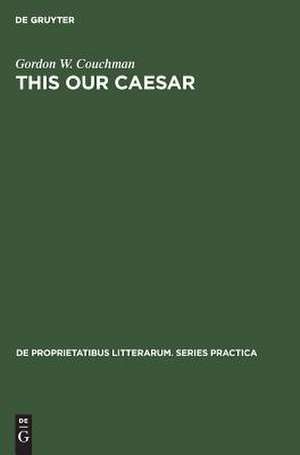 This our Caesar de Gordon W. Couchman