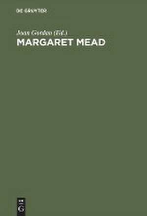 Margaret Mead: The Complete Bibliography 1925–1975 de Joan Gordan