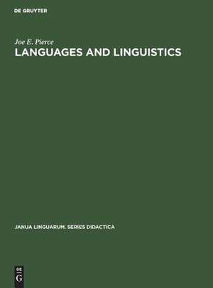 Languages and linguistics: an introduction de Joe E. Pierce