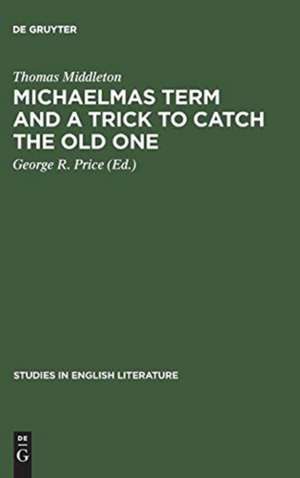 Michaelmas term and a trick to catch the old one de Thomas Middleton