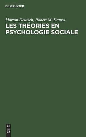 Les théories en psychologie sociale de Morton Deutsch