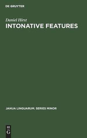 Intonative Features: A Syntactic Approach to English Intonation de Daniel Hirst