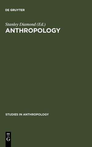 Anthropology: Ancestors and Heirs de Stanley Diamond