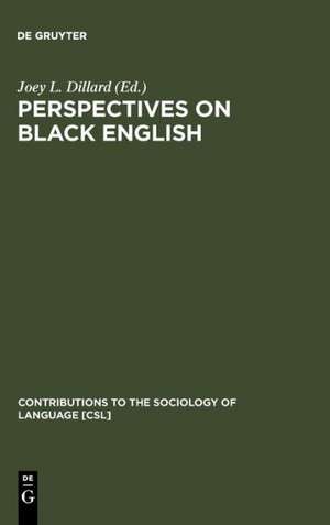 Perspectives on Black English de Joey L. Dillard