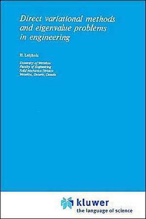 Direct Variational Methods and Eigenvalue Problems in Engineering de U. Leipholz