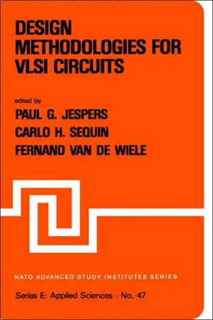 Design Methodologies for VLSI Circuits de P. Jespers