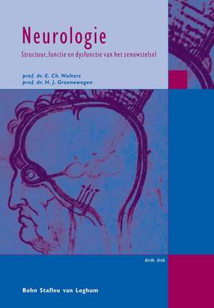 Neurologie: Structuur, functie en dysfunctie van het zenuwstelsel de E.Ch. Wolters