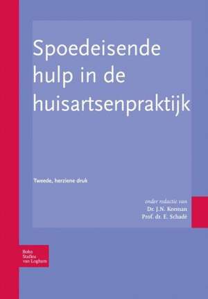 Spoedeisende hulp in de huisartsenpraktijk de J.N. Keeman