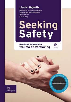 Seeking safety: Handboek behandeling trauma en verslaving de L. M. Najavits
