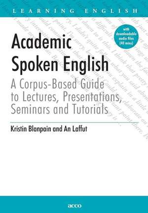 Academic Spoken English de Kristin Blanpain