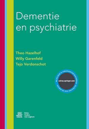 Dementie en psychiatrie de Theo Hazelhof