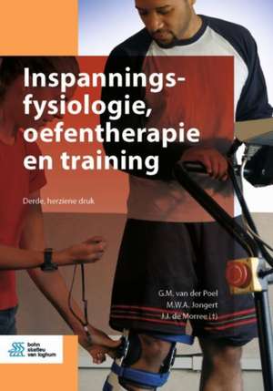 Inspanningsfysiologie, oefentherapie en training de G.M. van der Poel