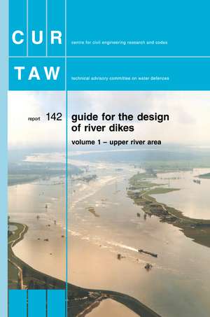 Guide for the Design of River Dikes de Gouda CUR