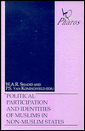 Political Participation and Identities of Muslims in Non-Muslim States de W. a. R. Shadid