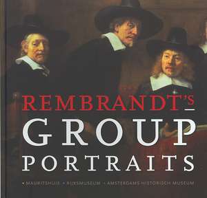 Rembrandt's Group Portraits de Alison McNeil Kettering