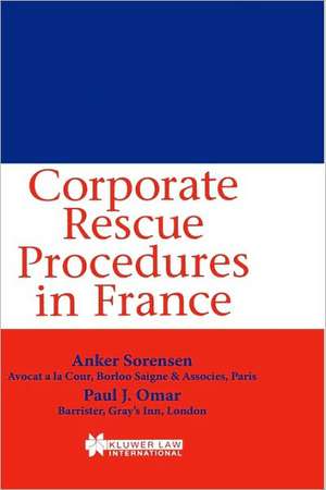 Corporate Rescue Procedures in France de Anker Sorensen