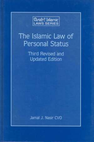 The Islamic Law of Personal Status: Third Revised and Updated Edition de Jamal J. Nasir