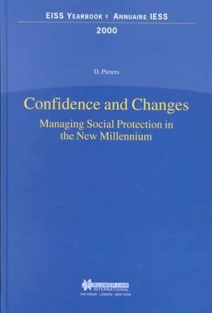 European Institute of Social Security: Confidence and Changes. Managing Social Protection in the New Millennium - 2000 de Danny Pieters