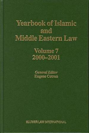 Yearbook of Islamic and Middle Eastern Law, Volume 7 (2000-2001) de Eugene Cotran