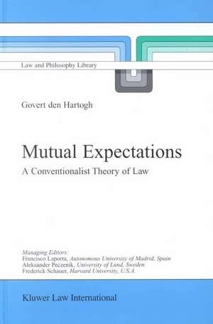 Mutual Expectations: A Conventionalist Theory of Law de Govert Hartogh