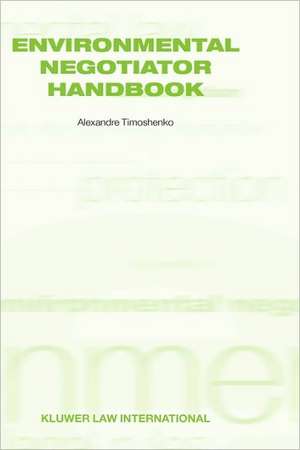 Environmental Negotiator Handbook de A. S. Timoshenko