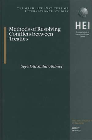 Methods of Resolving Conflicts between Treaties de Seyed-Ali Sadat-Akhavi