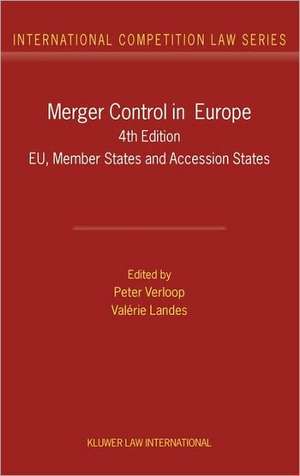 Merger Control in Europe: EU, Member States and Accession States de Peter Verloop