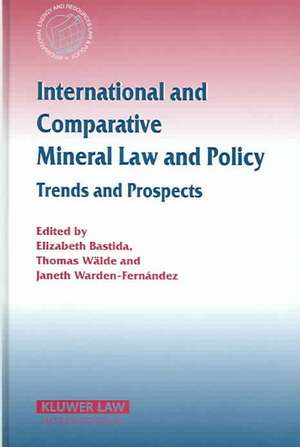 International and Comparative Mineral Law and Policy de Bastida