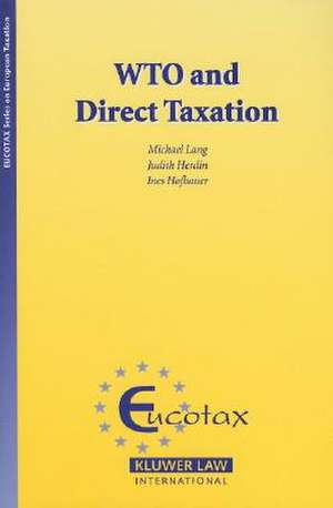 WTO and Direct Taxation de Judith Herdin