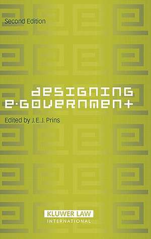 Designing E-Government, 2nd Edition de J. E. J. Prins