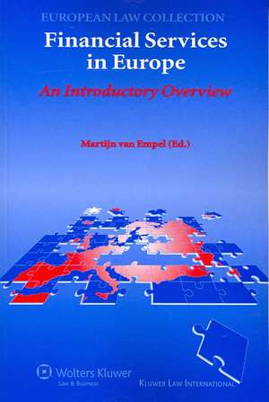 Financial Services in Europe: An Introductory Overview de Martijn Van Empel