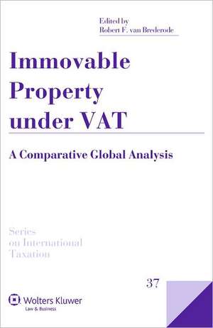 Immovable Property Under Vat. a Comparative Global Analysis de Van Brederode