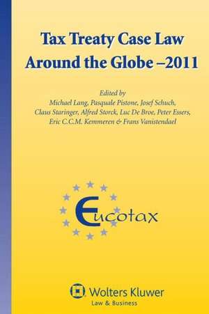 Tax Treaty Case Law Around the Globe de Lang