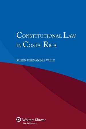 Constitutional Law Incosta Rica de Ruben Hernandez Valle