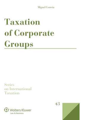 Taxation of Corporate Groups de Miguel Correia