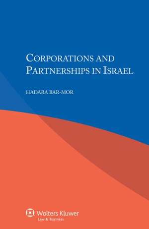 Corporations and Partnerships in Israel de Hadara Bar-Mor