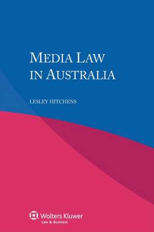 Media Law Australia de Lesley Hitchens