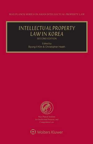 Intellectual Property Law in Korea de Byung-Il Kim