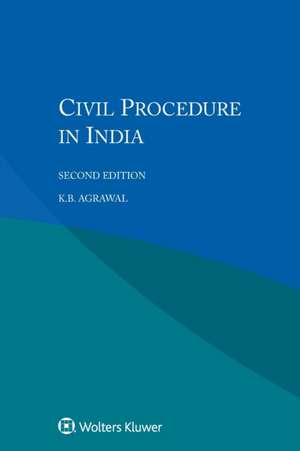 CIVIL PROCEDURE IN INDIA 2/E de K. B. Agrawal