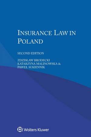 INSURANCE LAW IN POLAND 2/E de Zdzislaw Brodecki