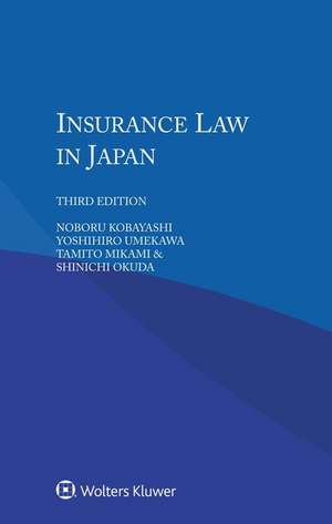 Insurance Law in Japan de Noboru Kobayashi