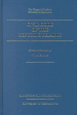 Civil Code of the Republic Belarus de William E. Butler