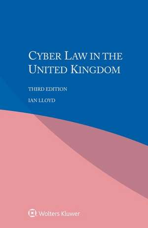 Cyber Law in the United Kingdom de Ian Lloyd