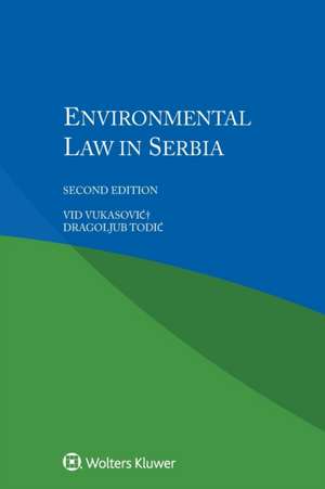 Environmental Law in Serbia de Vid Vukasovic