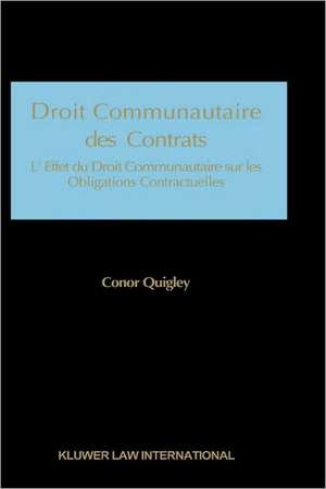 Droit Communautaire Des Contrats de Conor Quigley