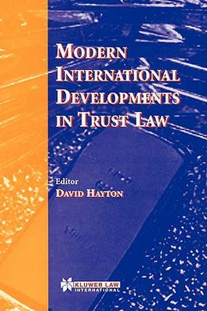 Modern International Developments in Trust Law de David J. Hayton