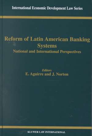 Reform of Latin American Banking Systems de Norton