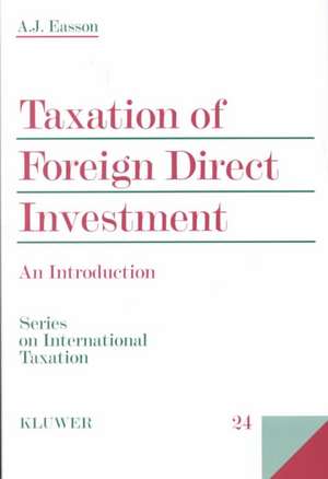 Taxation of Foreign Direct Investment, an Introduction de A. J. Easson