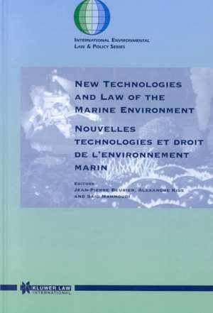 New Technologies and Law of Marine Environment de Mahmoudi